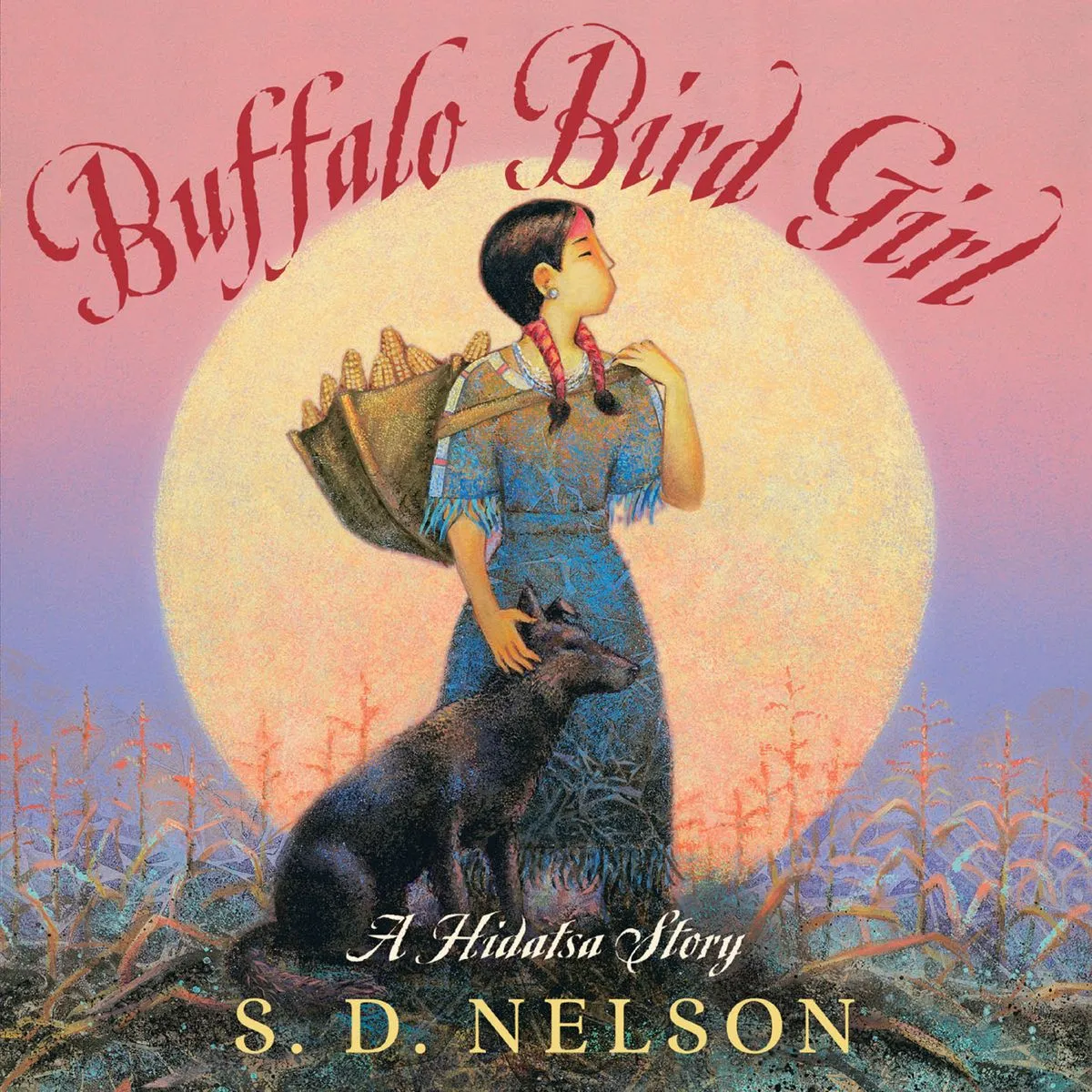 Buffalo Bird Girl: A Hidatsa Story - The Story of a Hidatsa Girl and Her Life