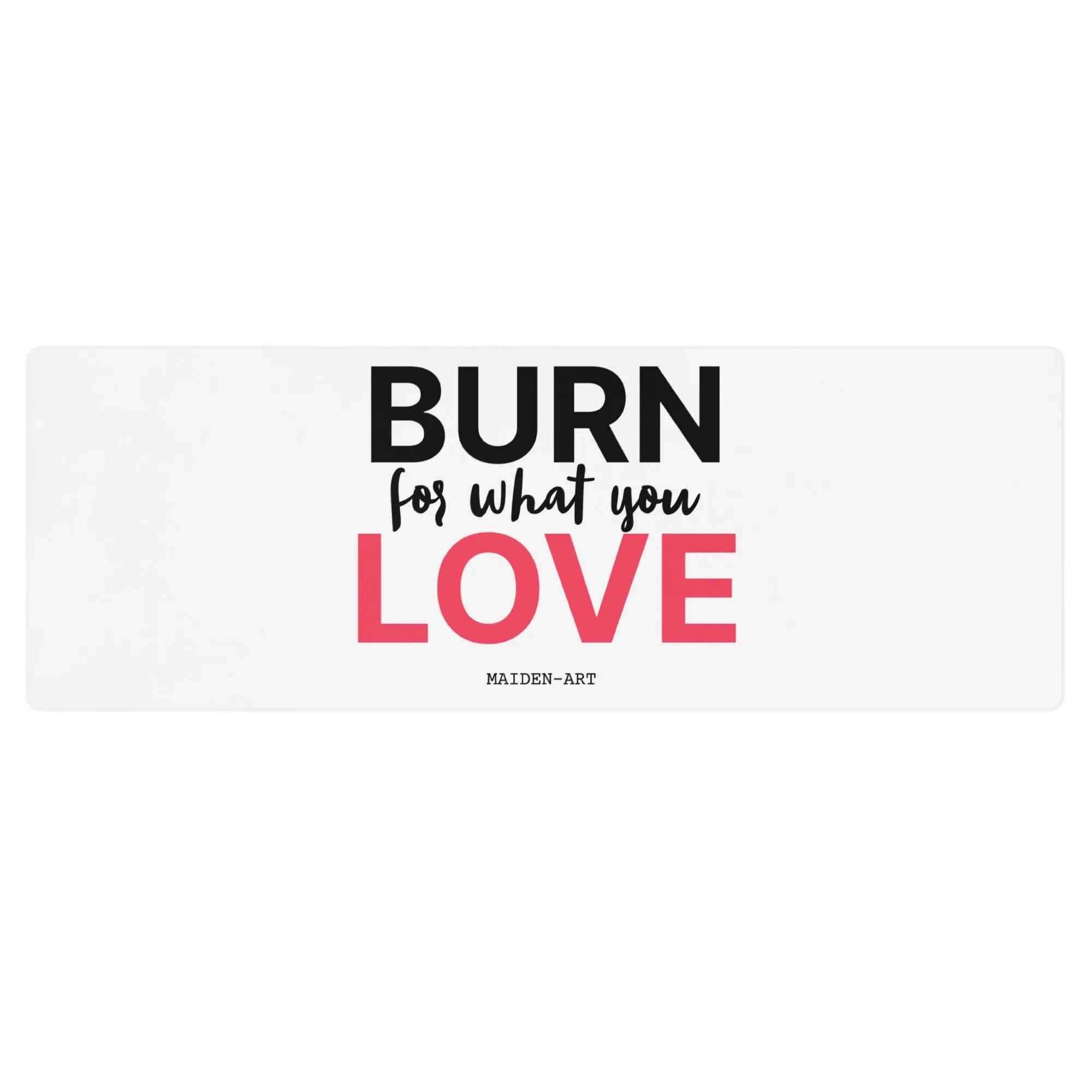 Burn for Love Yoga Mindfulness mat